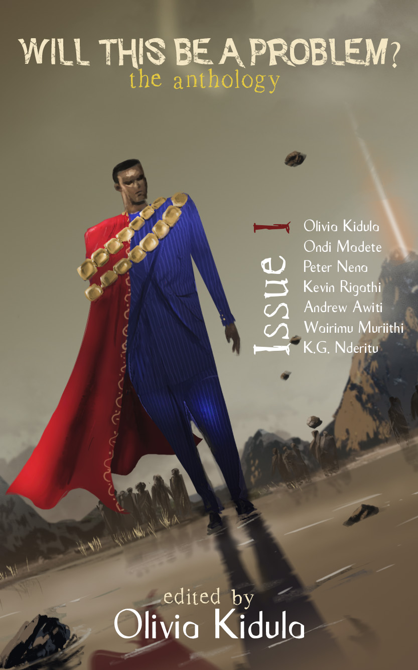 Will This Be A Problem? The Anthology : Issue I