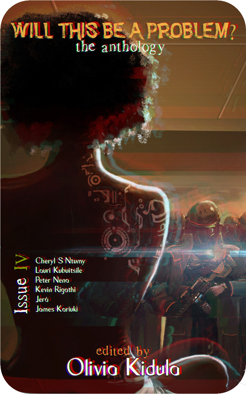 Will This Be A Problem? The Anthology: Issue IV