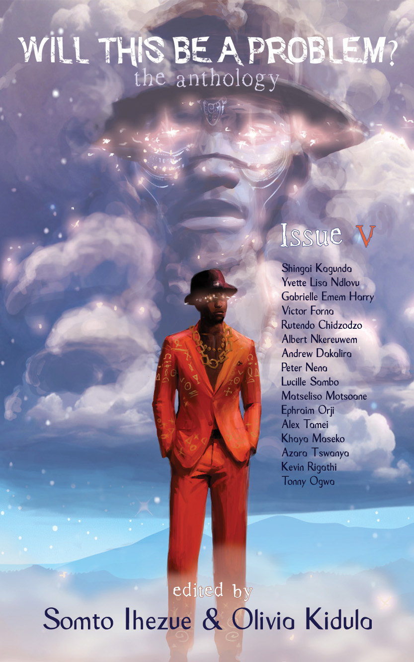 Will This Be A Problem? The Anthology: Issue V