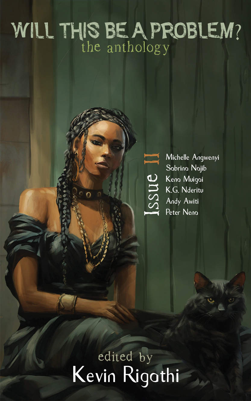 Will This Be A Problem? The Anthology : Issue II